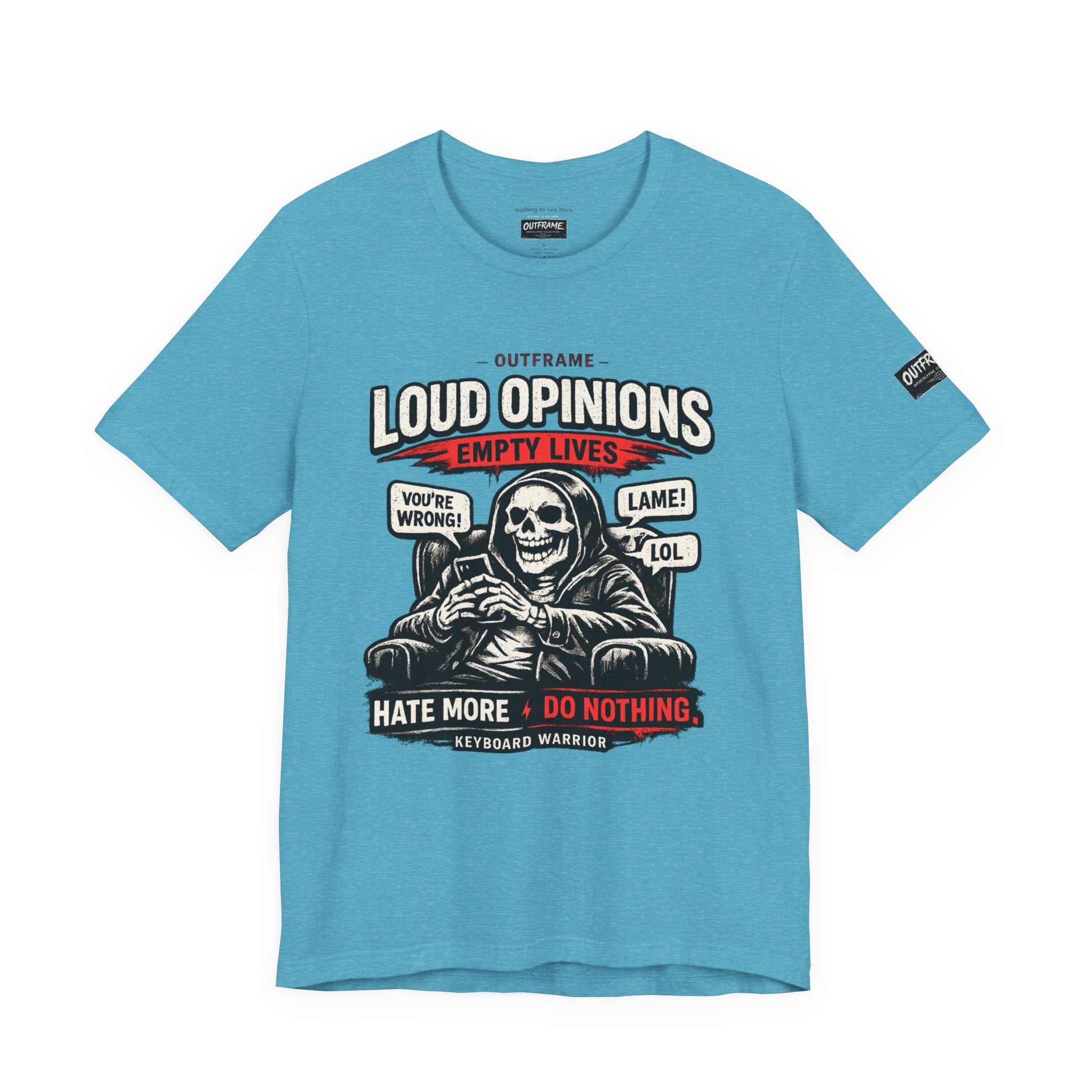 Loud Opinions. Empty Lives. – Apocalypse Collection Premium Graphic T-Shirt | OUTFRAME