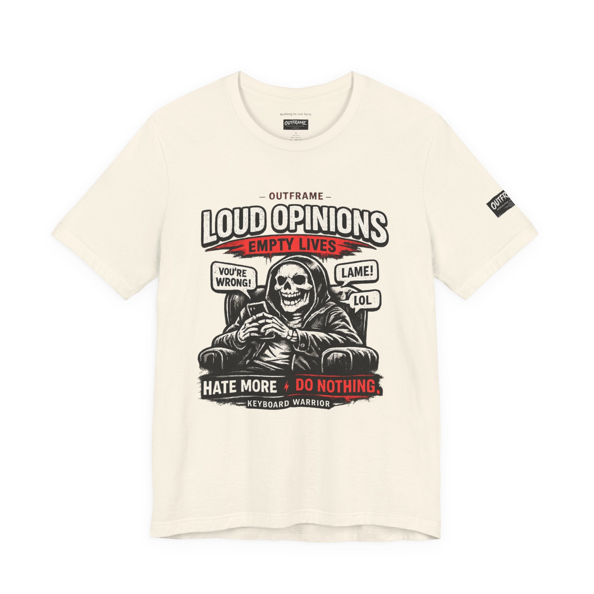 Loud Opinions. Empty Lives. – Apocalypse Collection Premium Graphic T-Shirt | OUTFRAME
