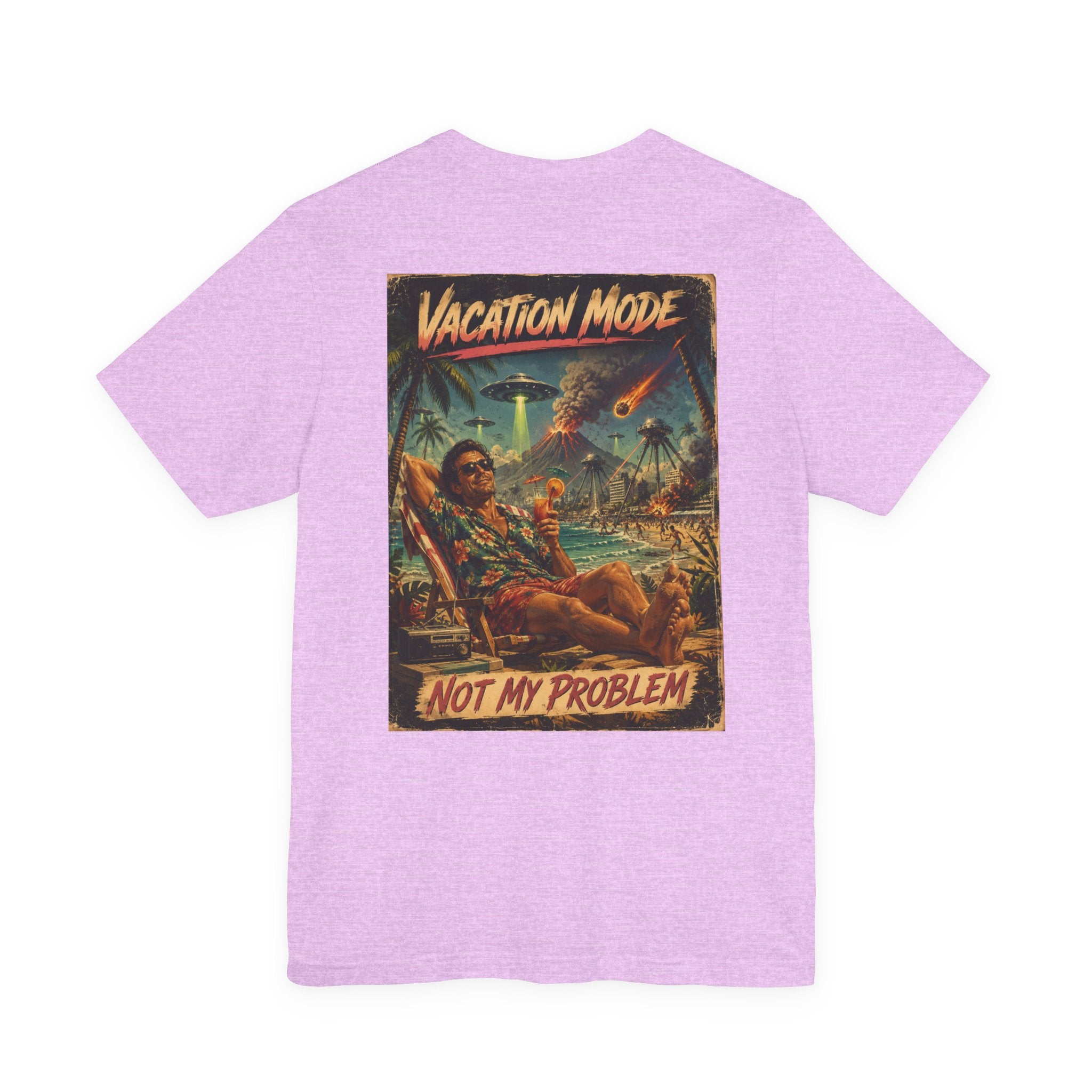 Vacation Mode - Not My Problem Funny Apocalypse T-Shirt