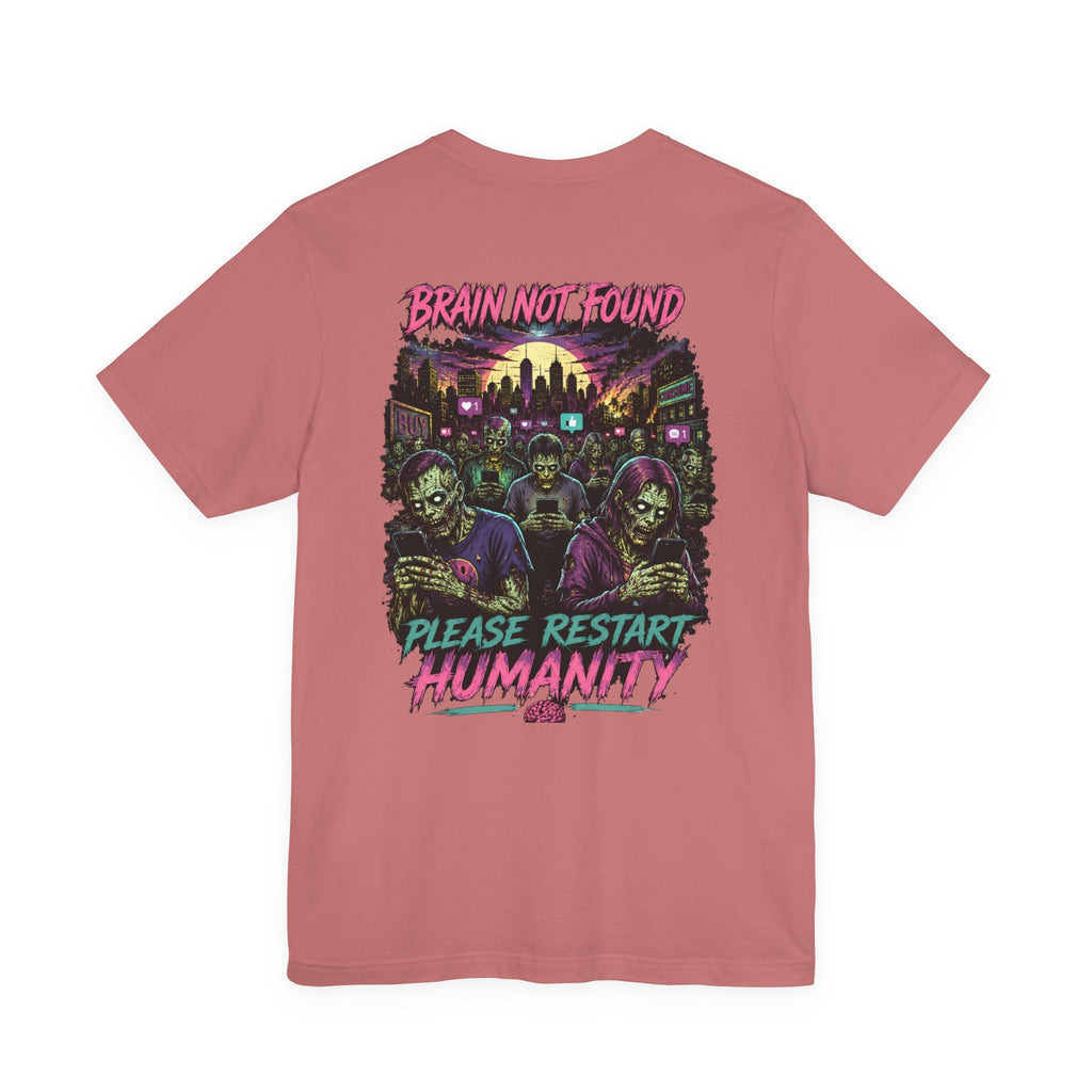 Brain Not Found – Please Restart Humanity Retro Zombie T-Shirt