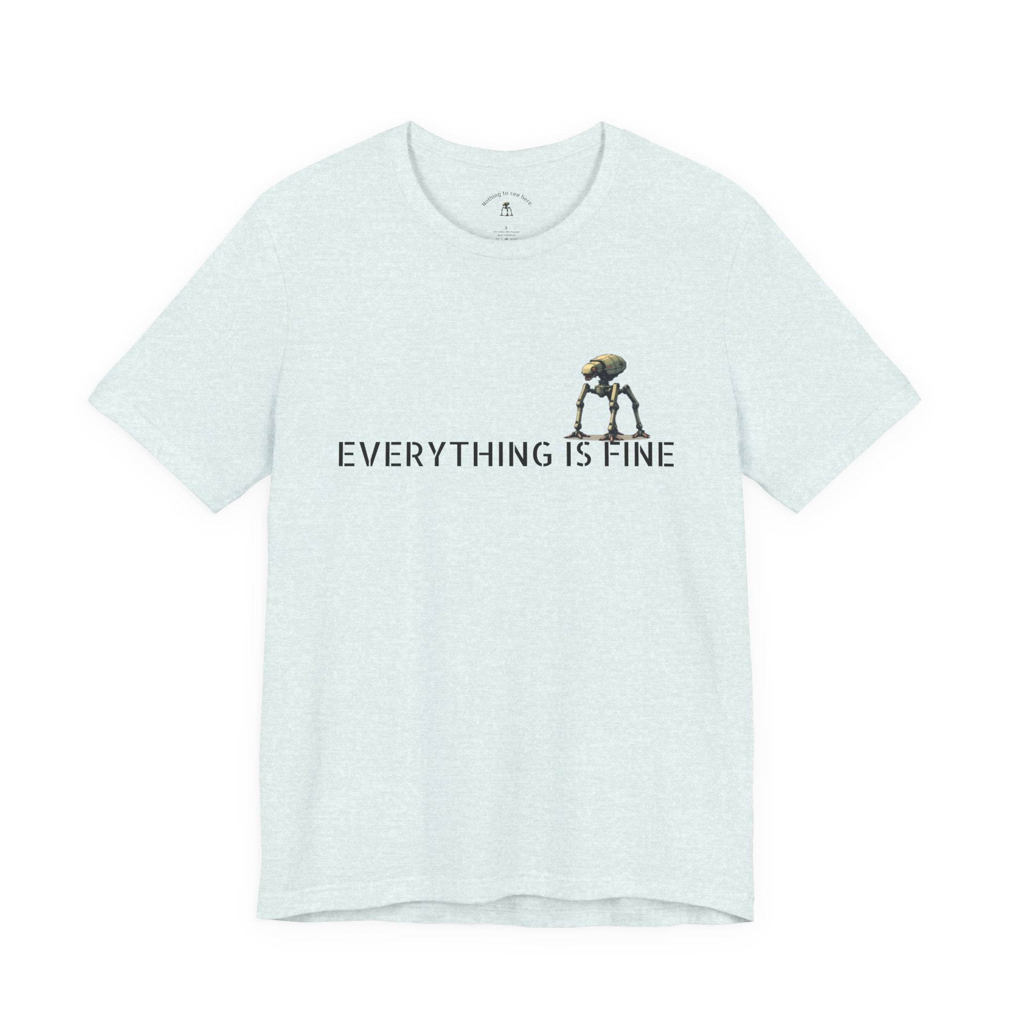 Everything Is Fine – Funny Alien Invasion T-Shirt