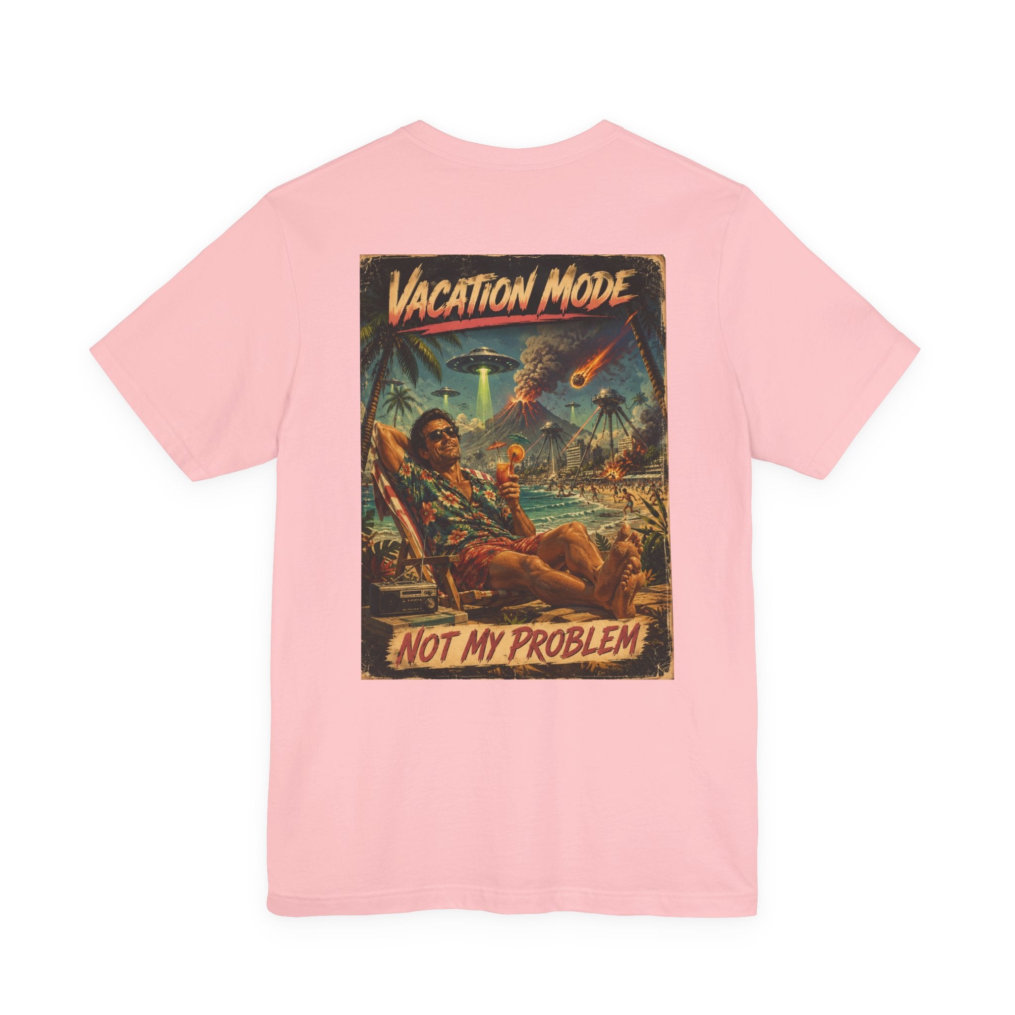 Vacation Mode - Not My Problem Funny Apocalypse T-Shirt