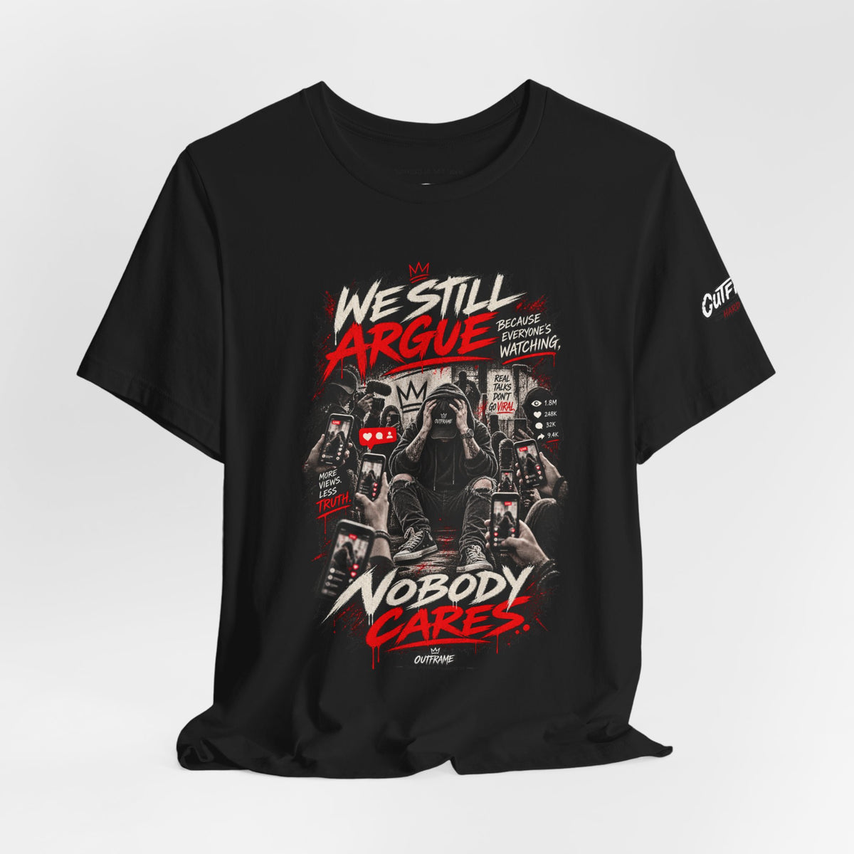 We Still Argue, Nobody Cares Tee — Dark Comic Graphic T-Shirt
