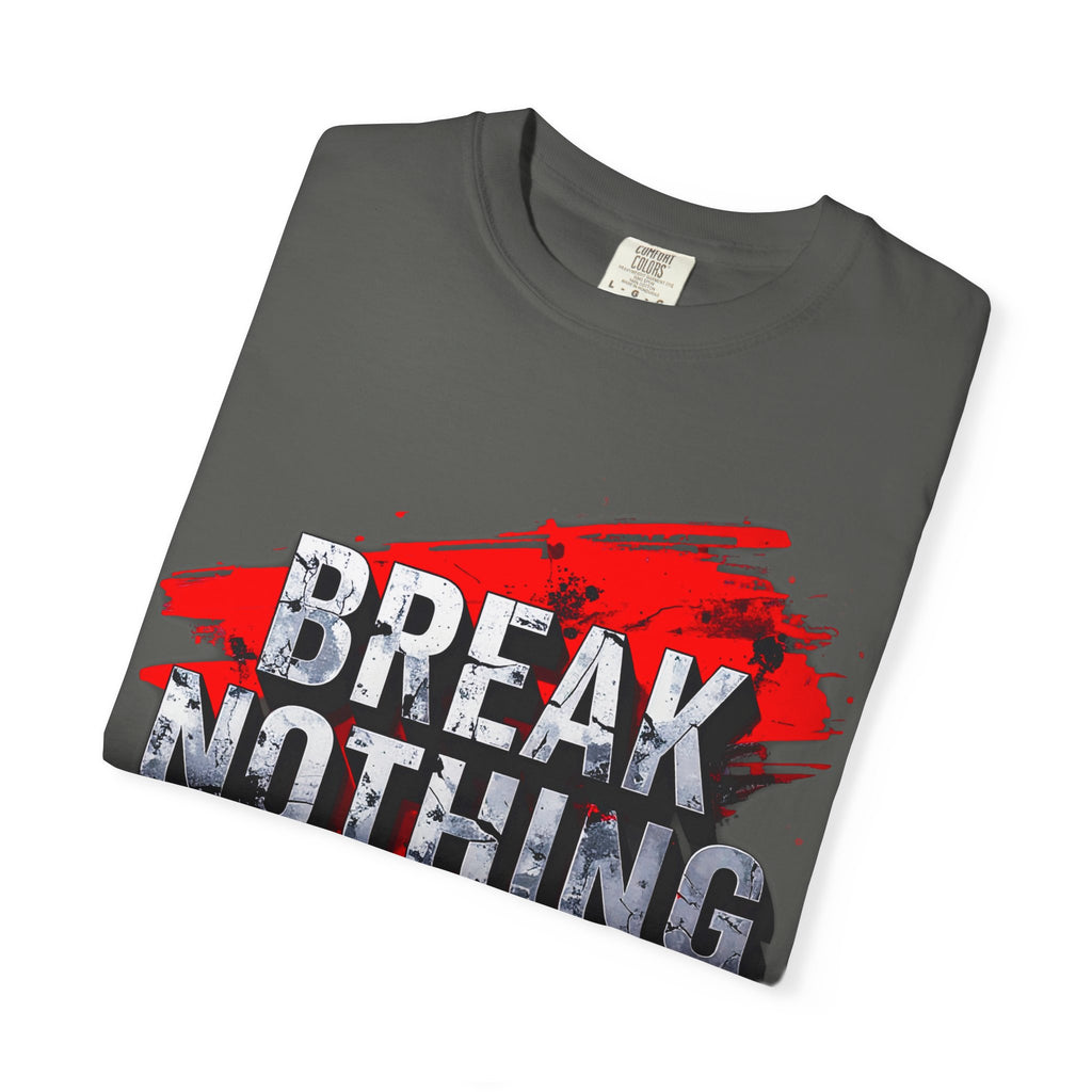 BREAK NOTHING – RAW Statement Hoodie | Outframe