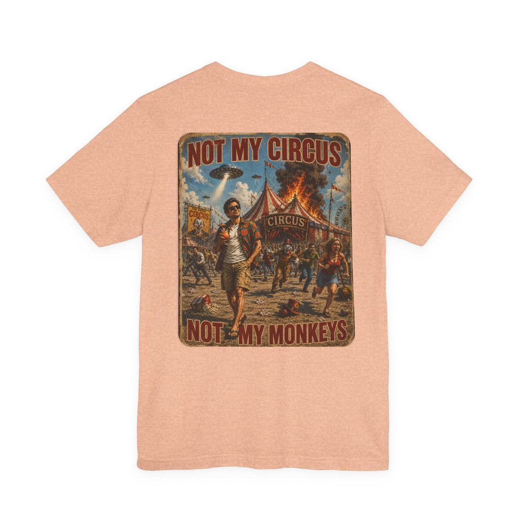 OUTFRAME – Not My Circus Not My Monkeys | Retro Apocalypse Graphic T-Shirt