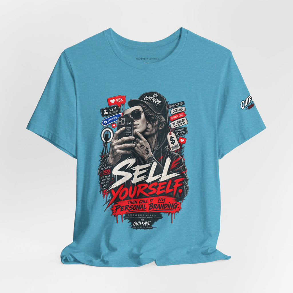 Graphic Tee — "Sell Yourself" Social Media Satire T-Shirt
