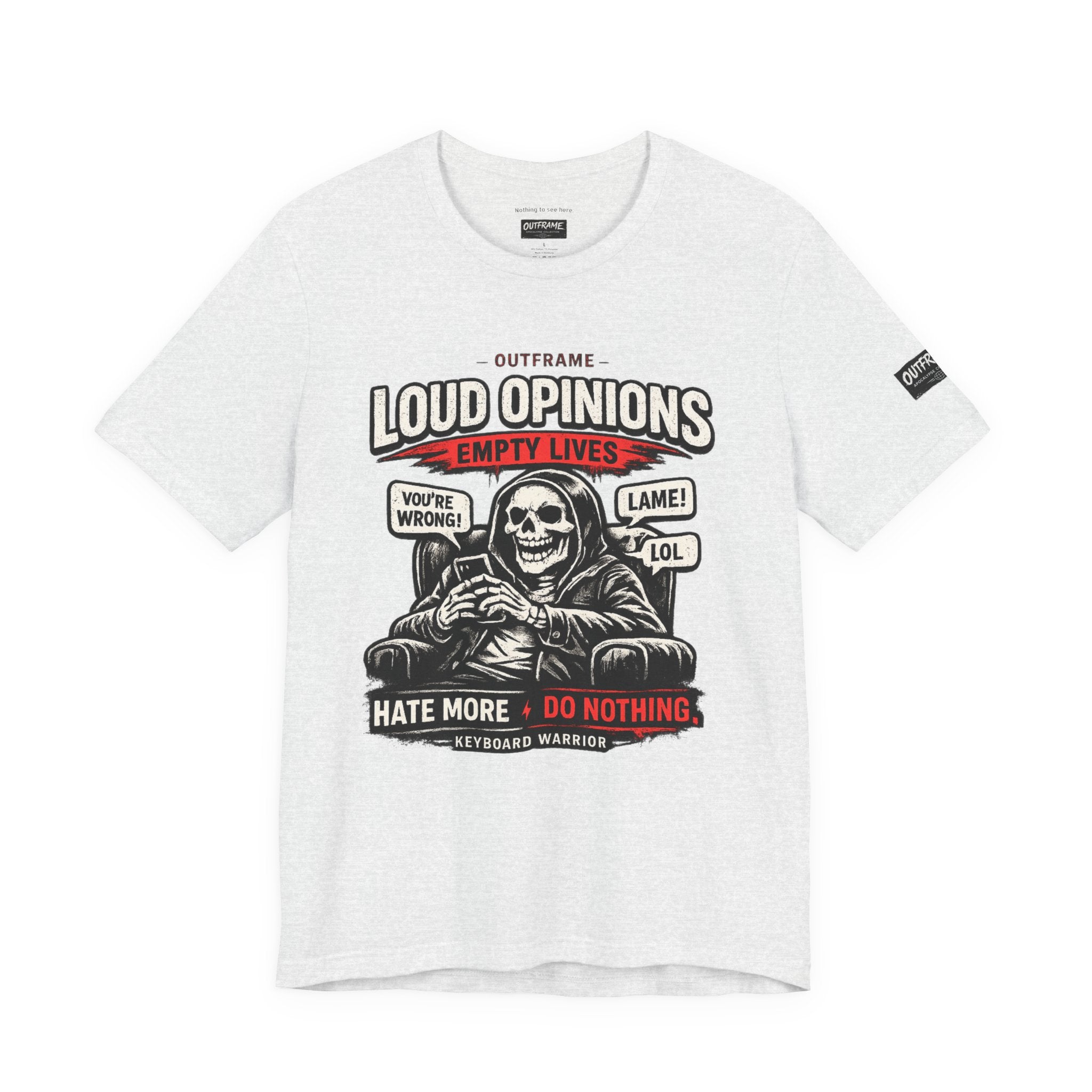 Loud Opinions. Empty Lives. – Apocalypse Collection Premium Graphic T-Shirt | OUTFRAME