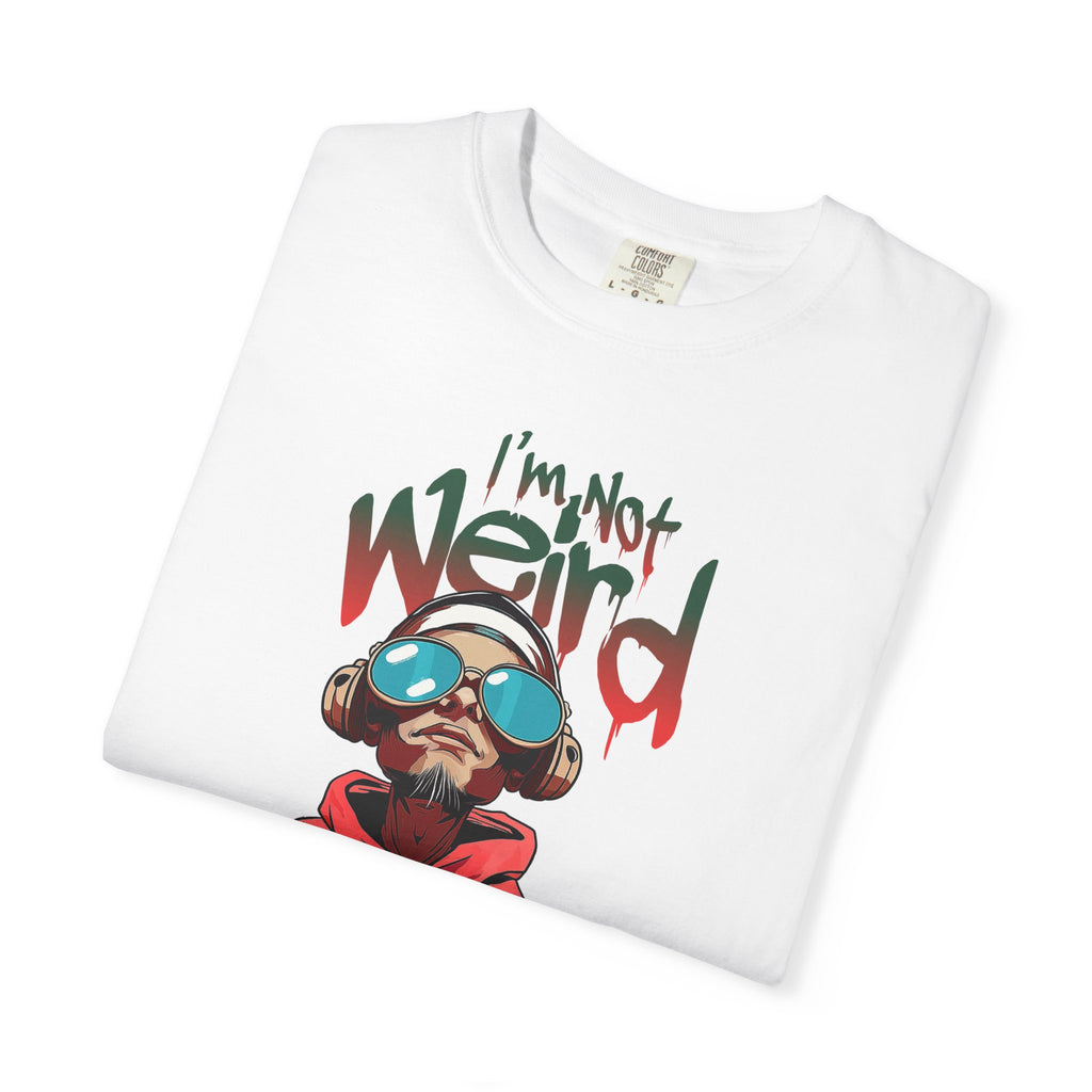 I’m Not Weird – I’m Limited Edition | Streetwear Graphic T-Shirt