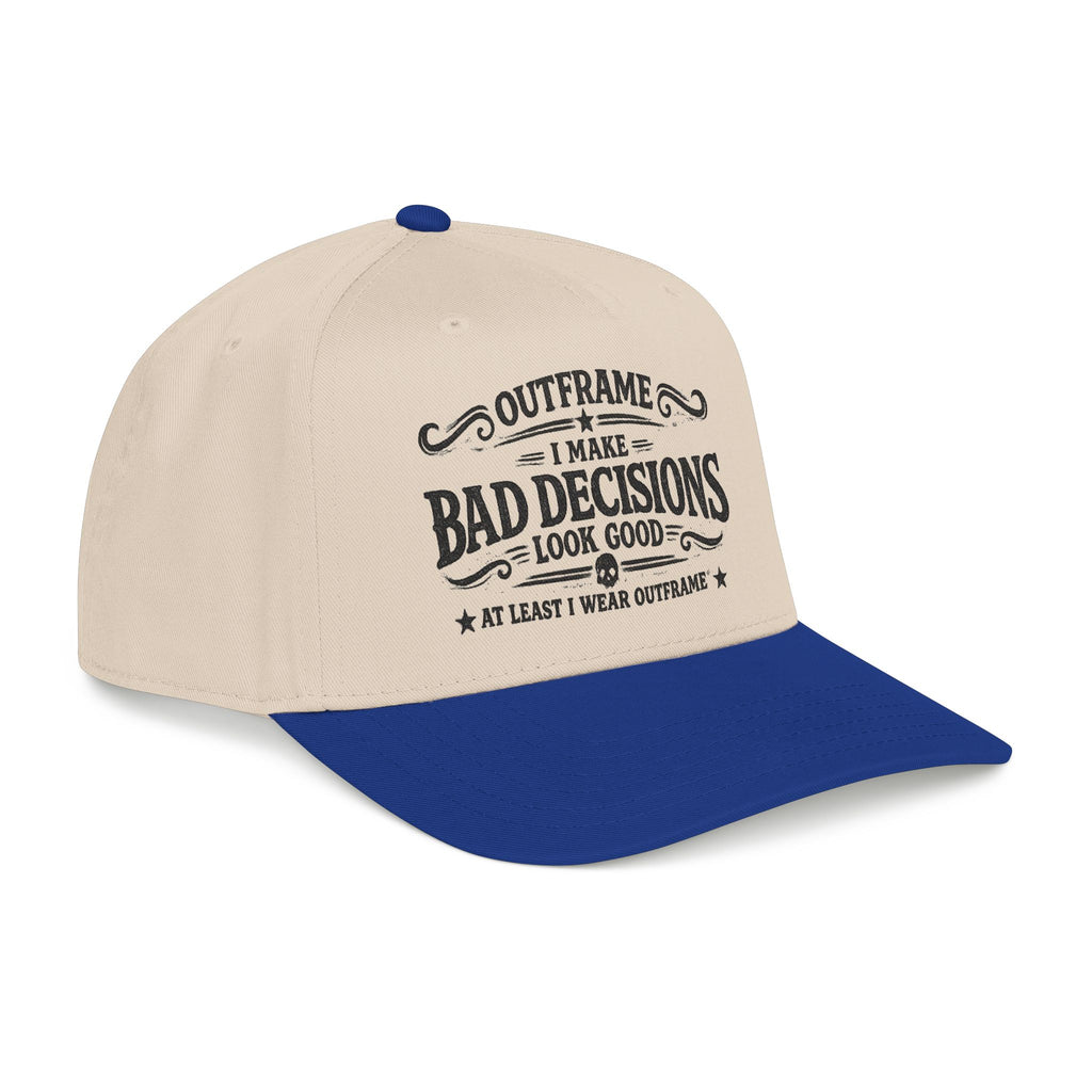Outframe "I Make Bad Decisions" Mid Profile Baseball Cap