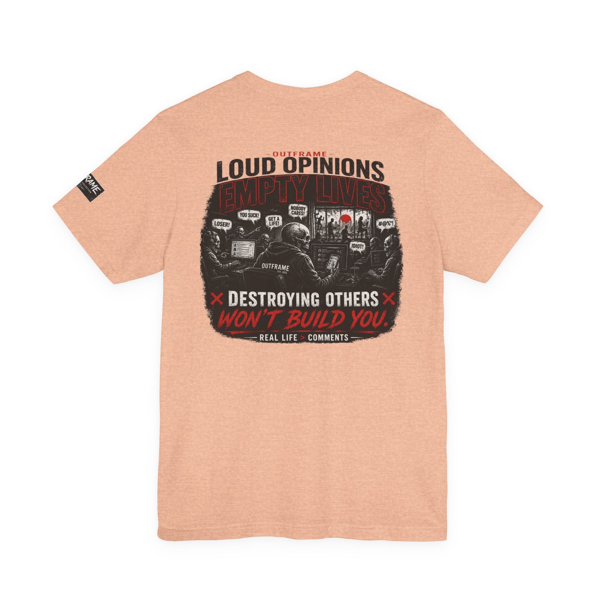 Loud Opinions. Empty Lives. – Apocalypse Collection Premium Graphic T-Shirt | OUTFRAME