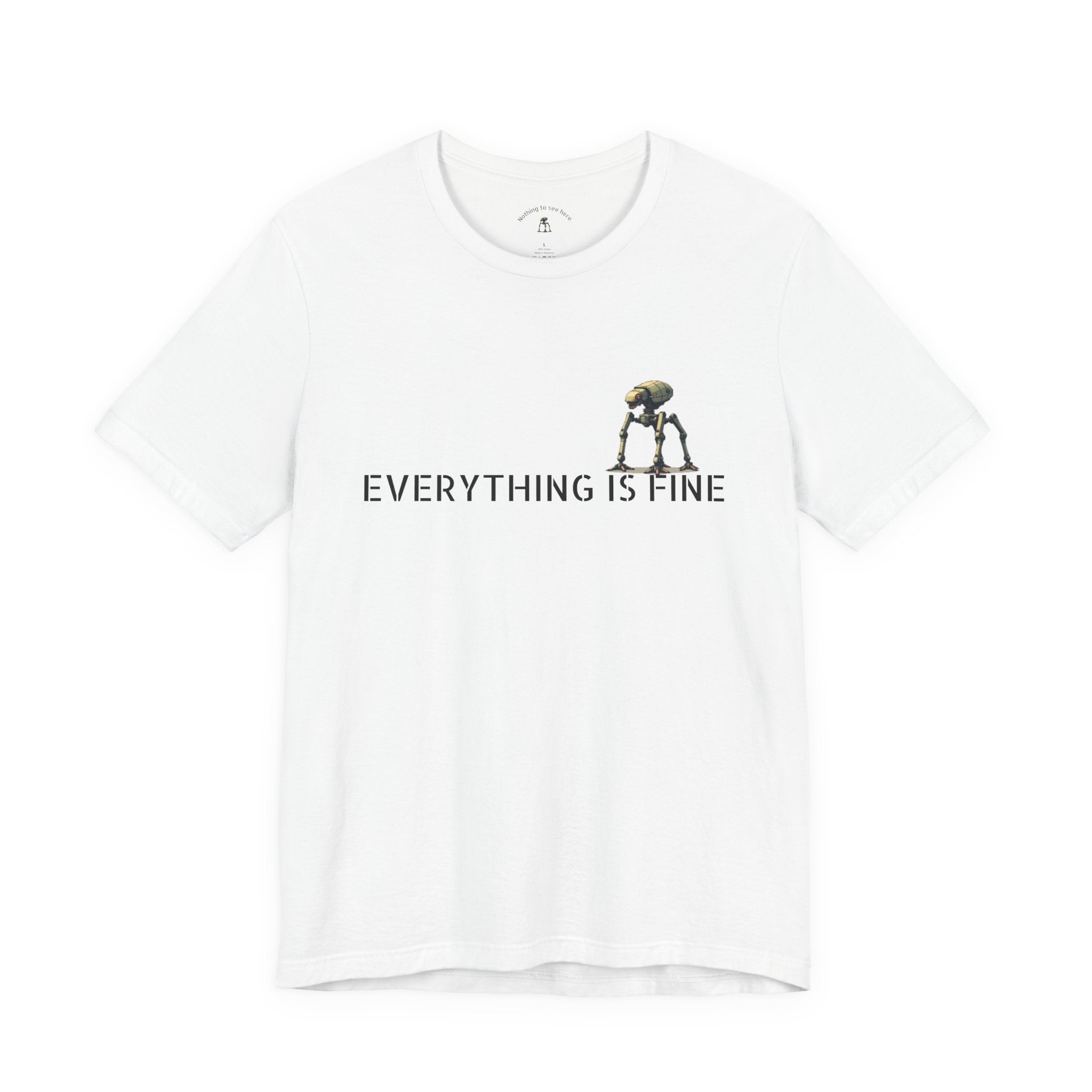 Everything Is Fine – Funny Alien Invasion T-Shirt