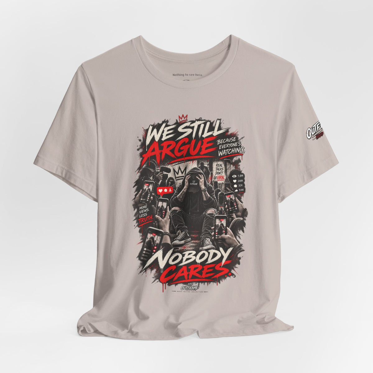 We Still Argue, Nobody Cares Tee — Dark Comic Graphic T-Shirt