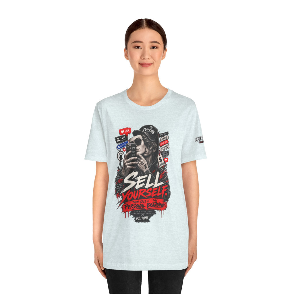 Graphic Tee — "Sell Yourself" Social Media Satire T-Shirt