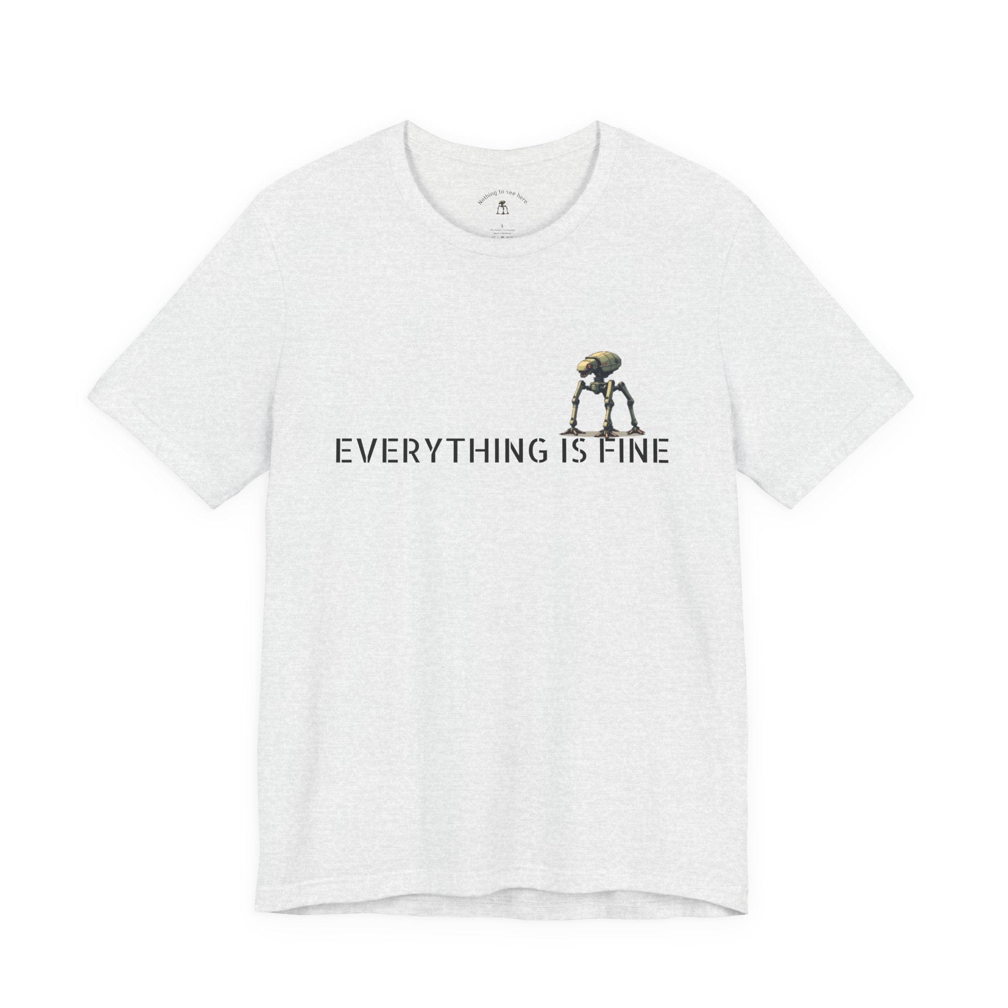 Everything Is Fine – Funny Alien Invasion T-Shirt