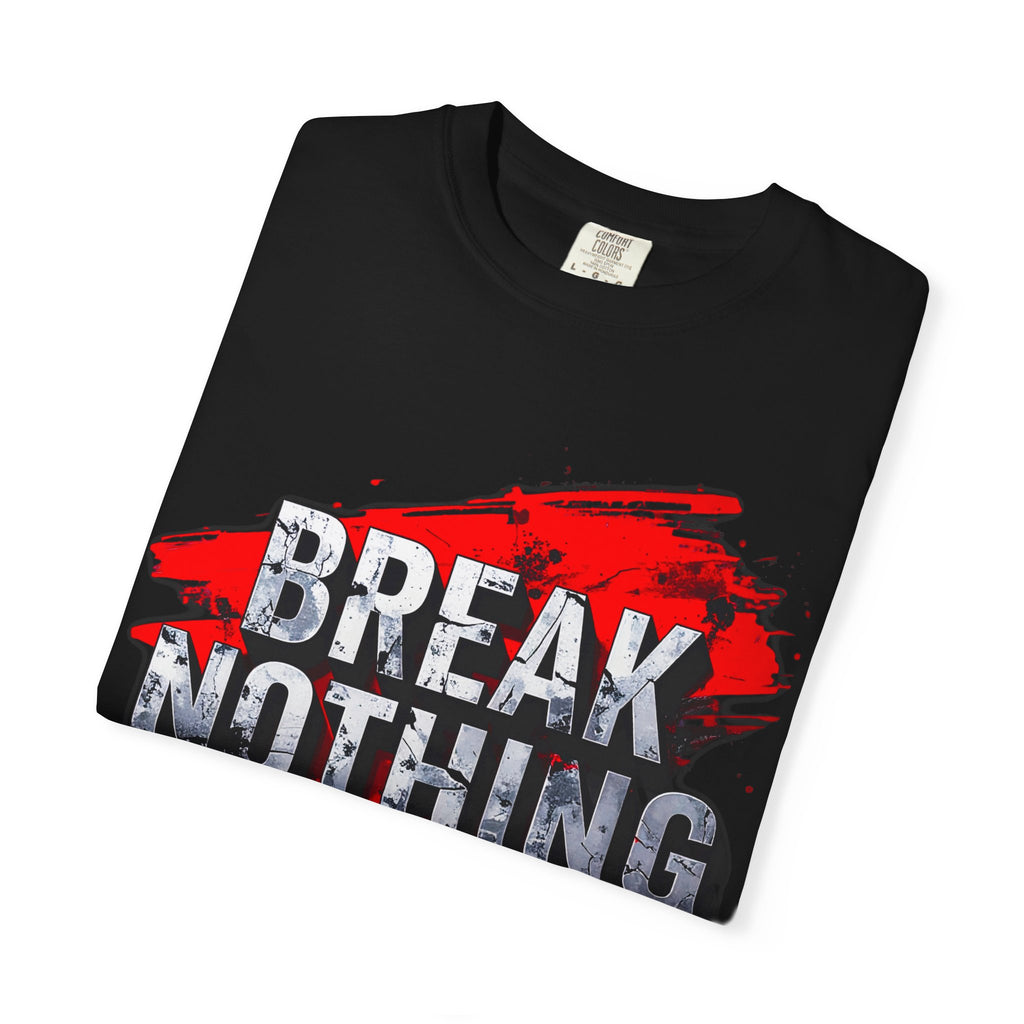 BREAK NOTHING – RAW Statement Hoodie | Outframe