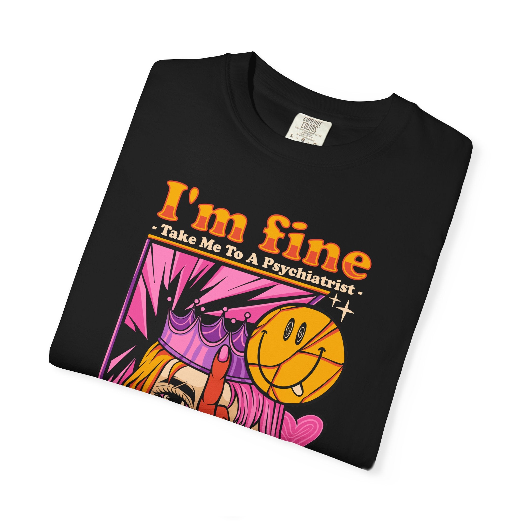 I’M FINE – Irony Street Tee