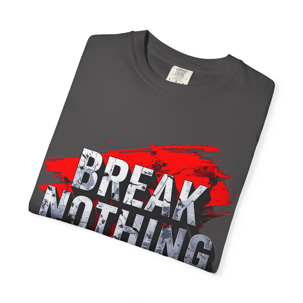 BREAK NOTHING – RAW Statement Hoodie | Outframe