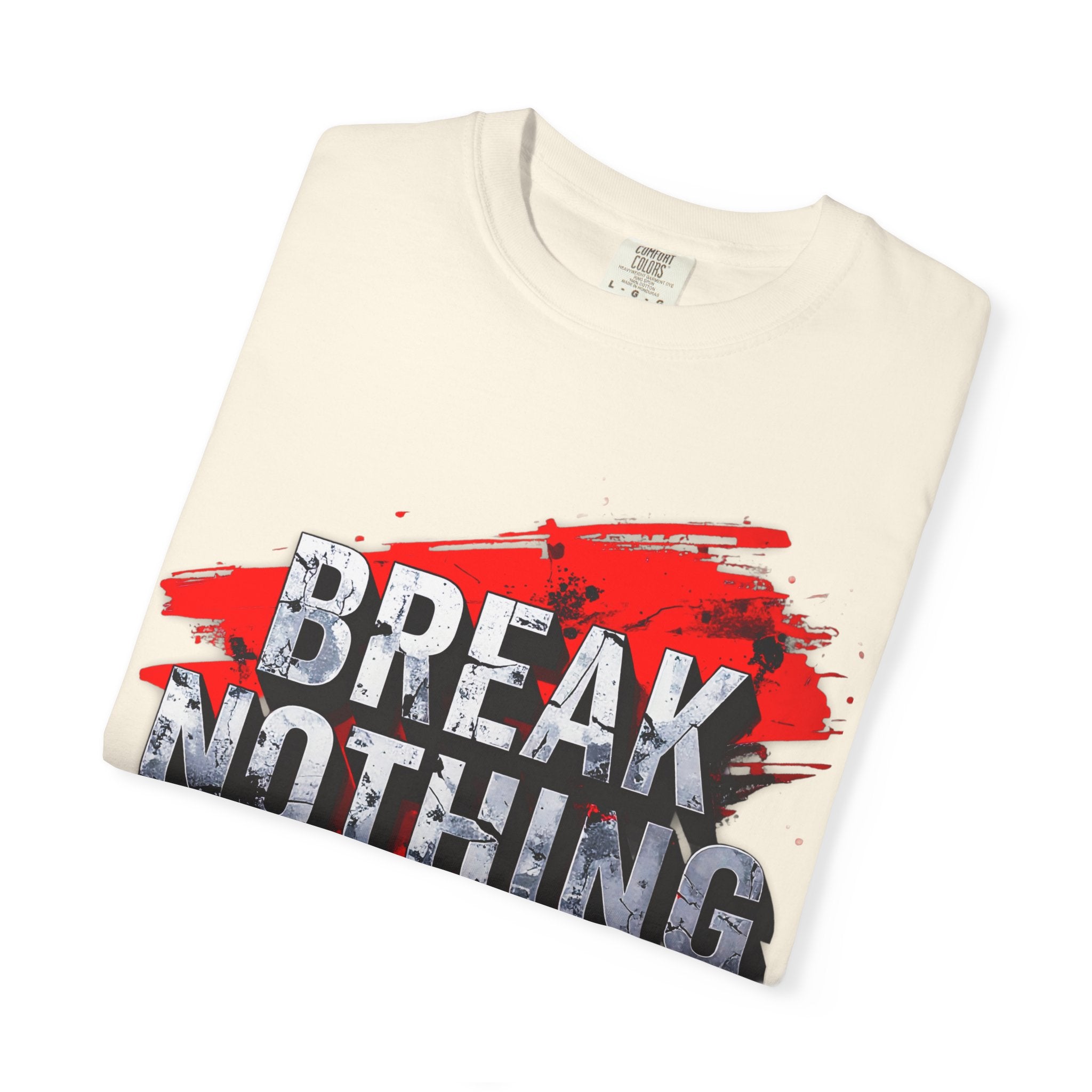 BREAK NOTHING – RAW Statement Hoodie | Outframe