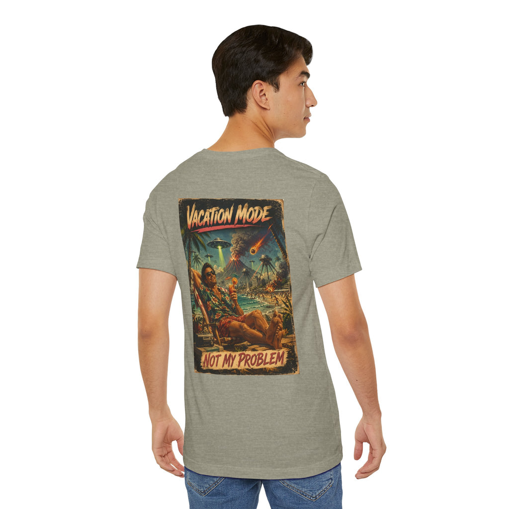 Vacation Mode - Not My Problem Funny Apocalypse T-Shirt