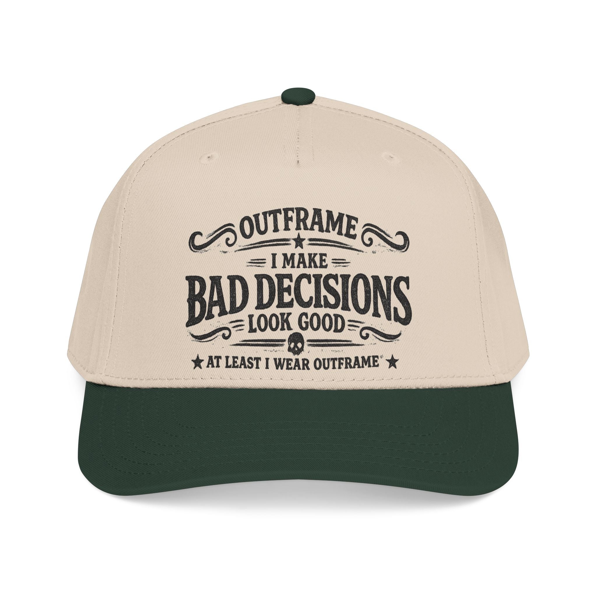 Outframe "I Make Bad Decisions" Mid Profile Baseball Cap