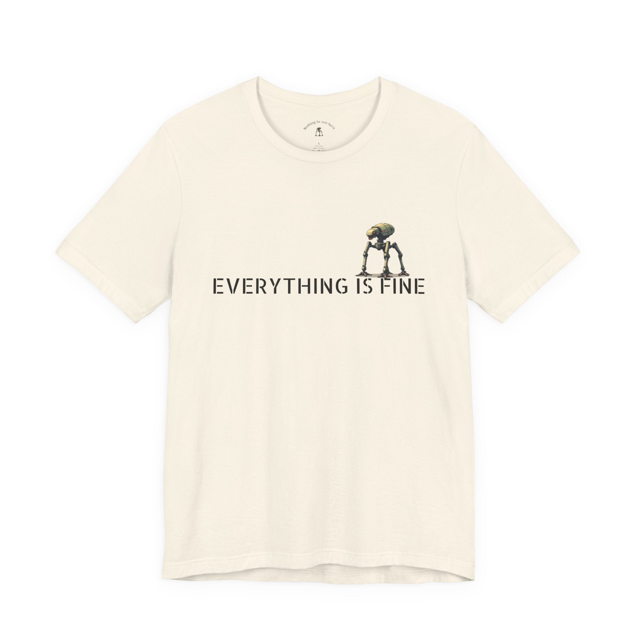 Everything Is Fine – Funny Alien Invasion T-Shirt