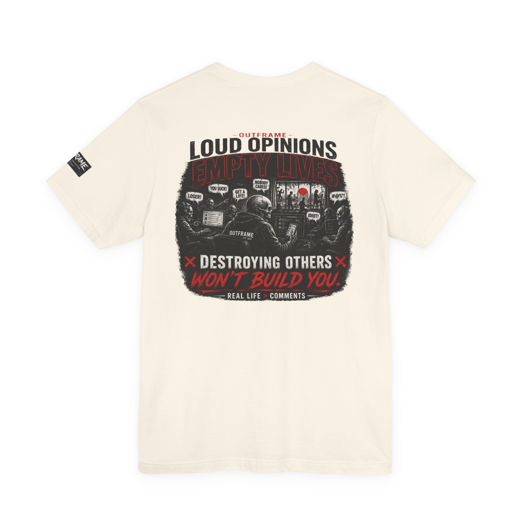 Loud Opinions. Empty Lives. – Apocalypse Collection Premium Graphic T-Shirt | OUTFRAME