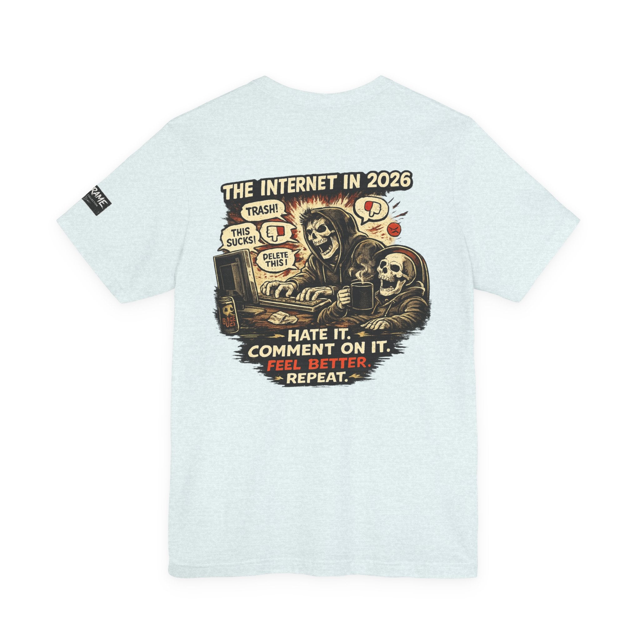 The Internet in 2026 – Hate It. Comment On It. Funny Graphic T-Shirt | OUTFRAME