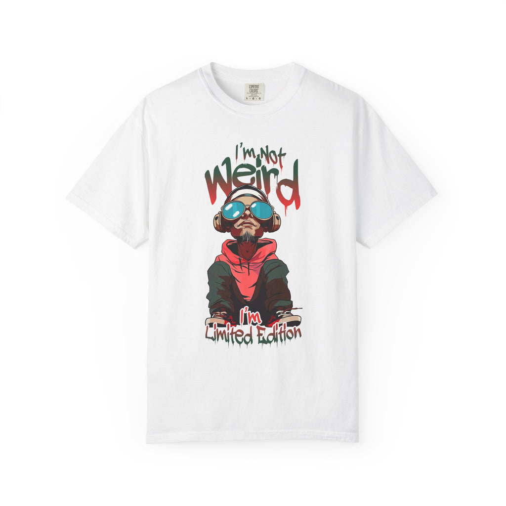 I’m Not Weird – I’m Limited Edition | Streetwear Graphic T-Shirt