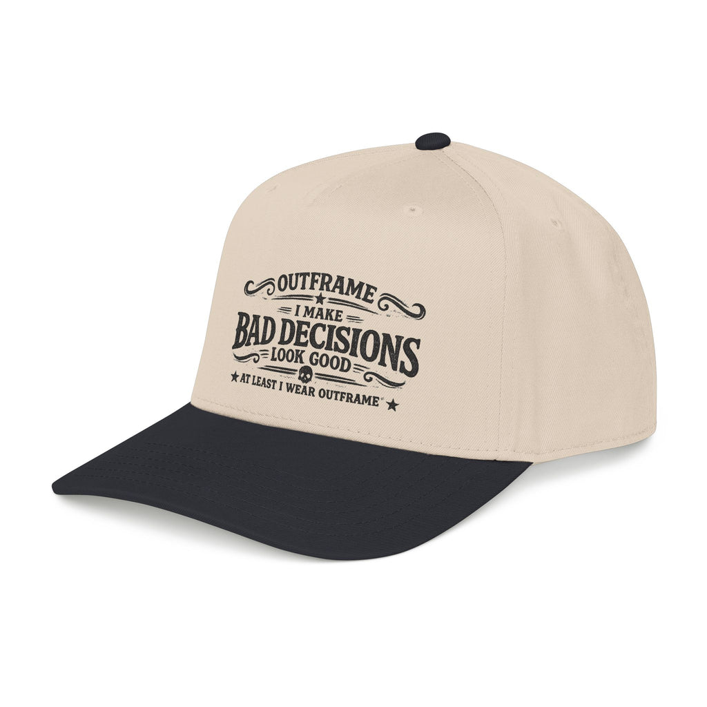 Outframe "I Make Bad Decisions" Mid Profile Baseball Cap