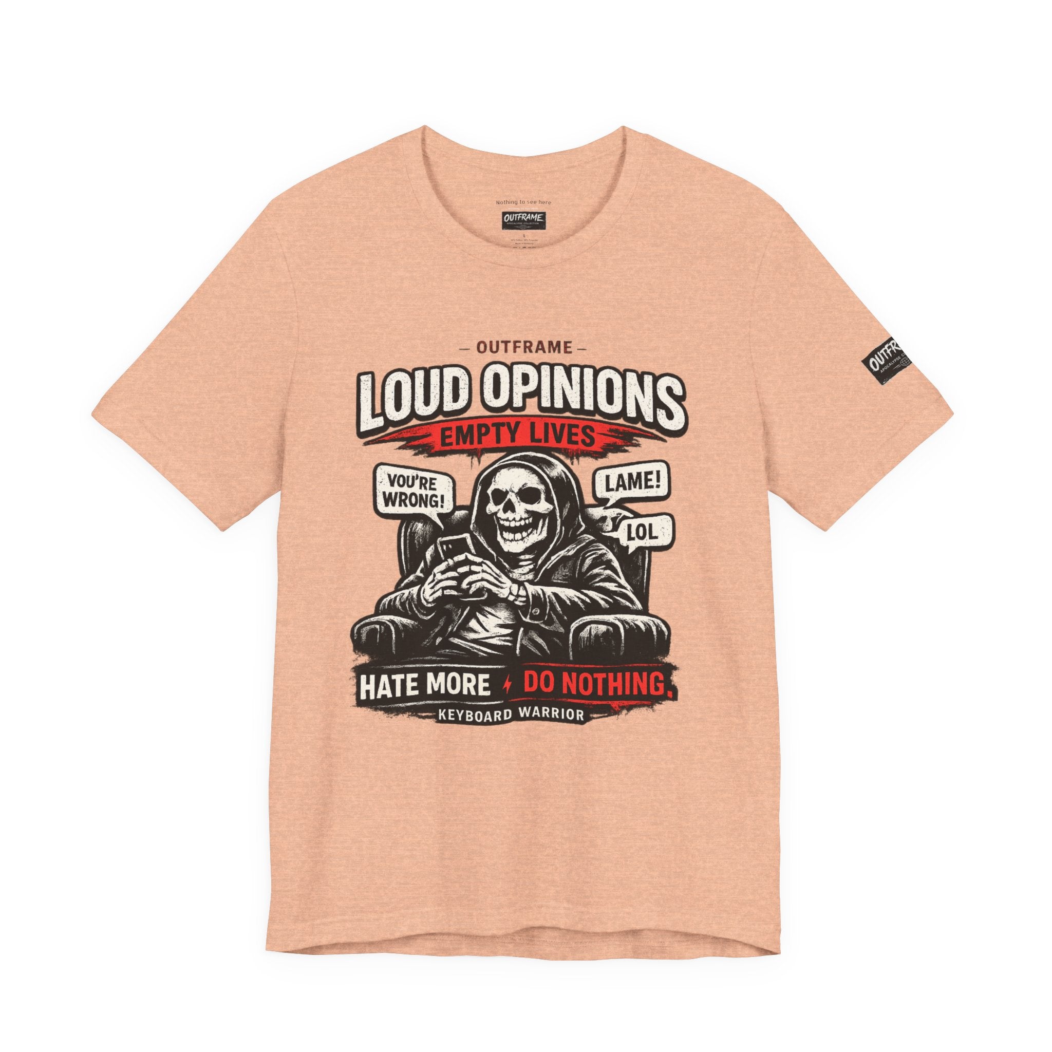 Loud Opinions. Empty Lives. – Apocalypse Collection Premium Graphic T-Shirt | OUTFRAME