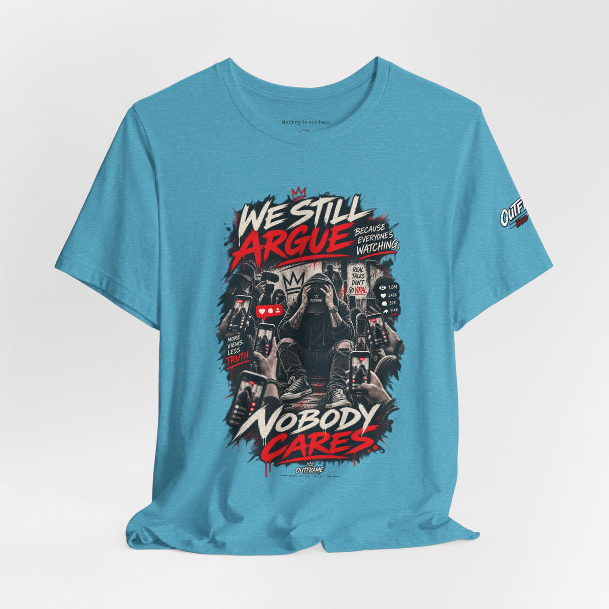 We Still Argue, Nobody Cares Tee — Dark Comic Graphic T-Shirt