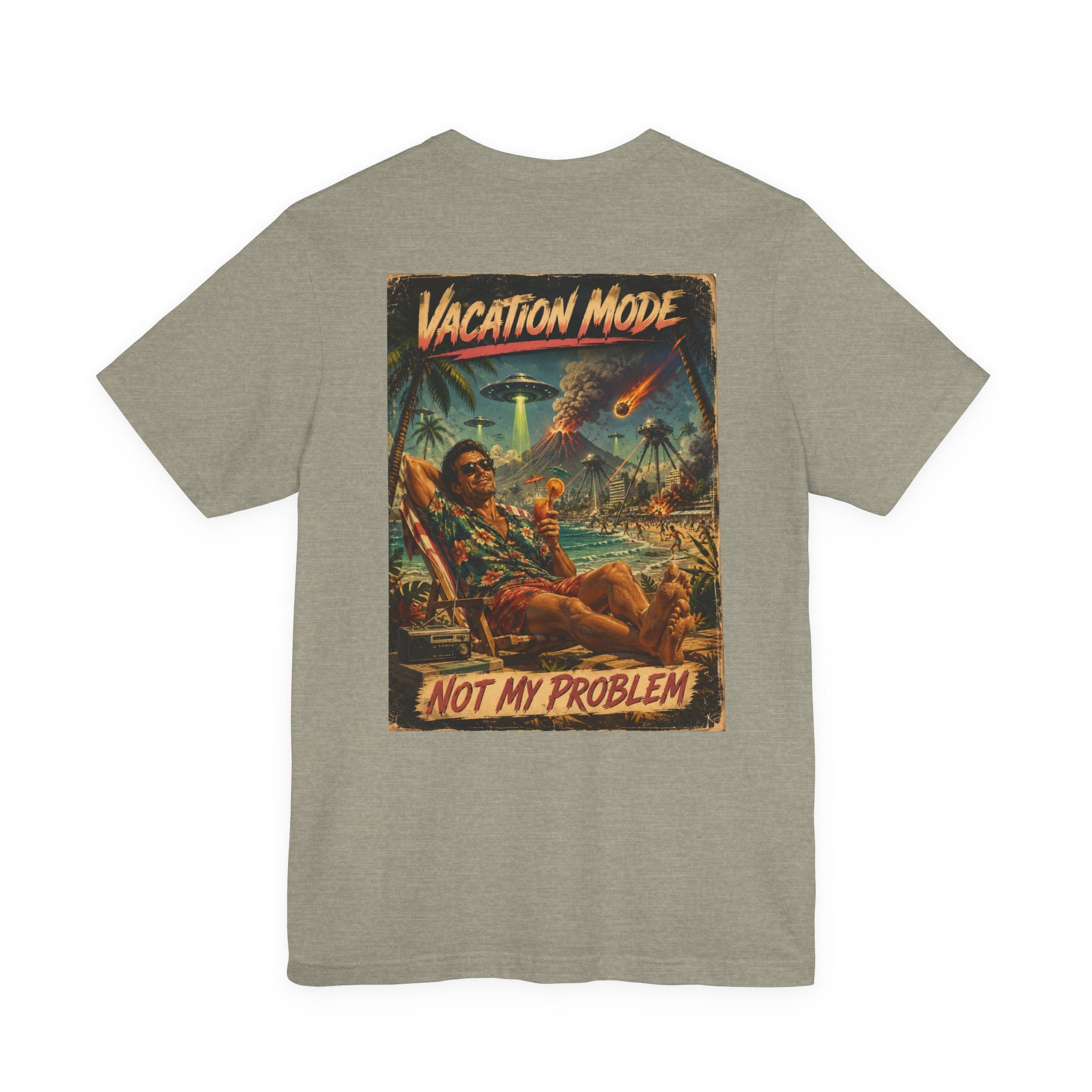 Vacation Mode - Not My Problem Funny Apocalypse T-Shirt