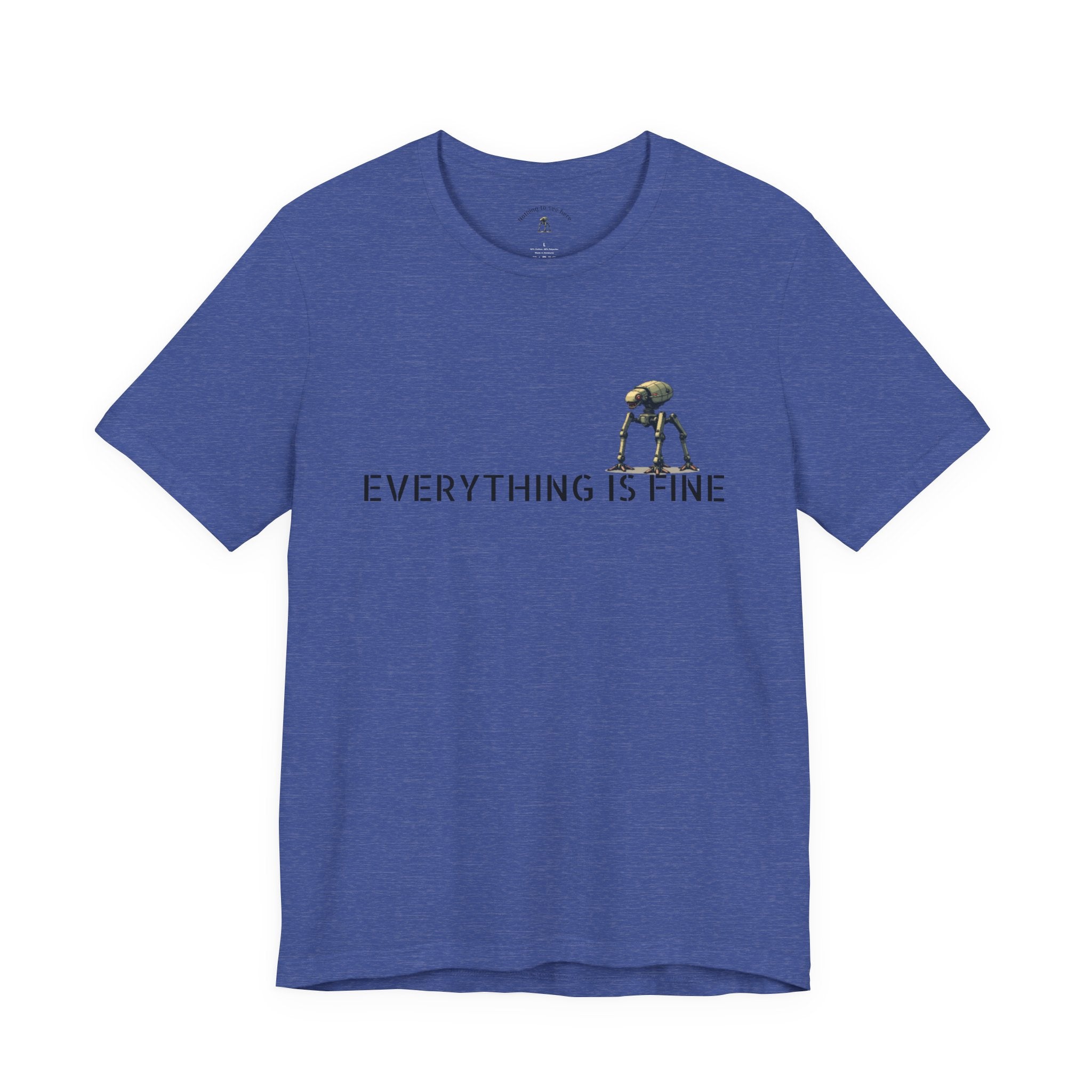 Everything Is Fine – Funny Alien Invasion T-Shirt