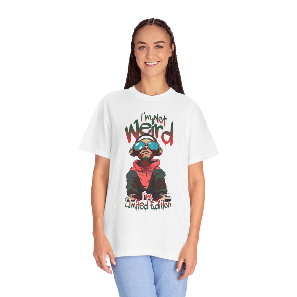 I’m Not Weird – I’m Limited Edition | Streetwear Graphic T-Shirt