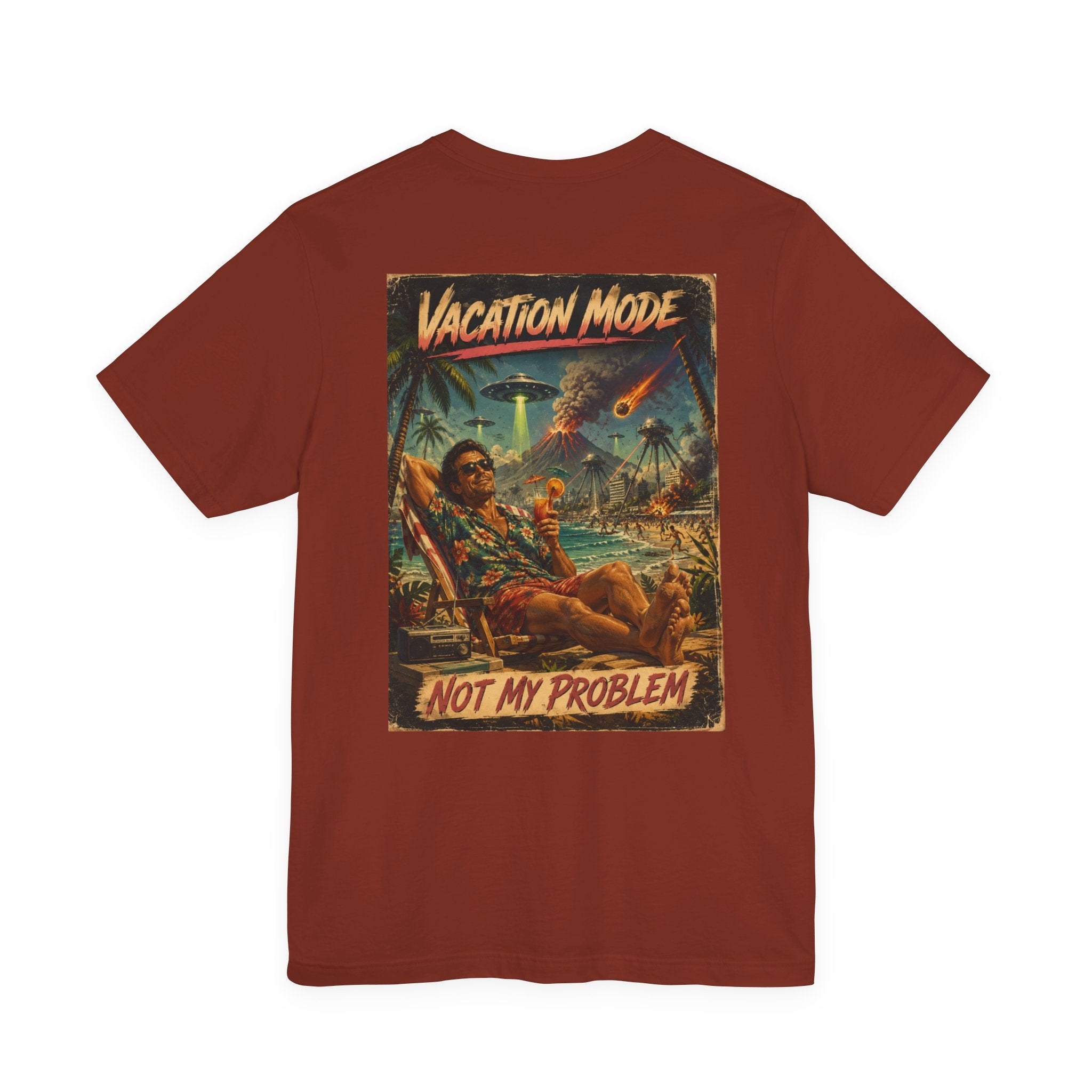 Vacation Mode - Not My Problem Funny Apocalypse T-Shirt