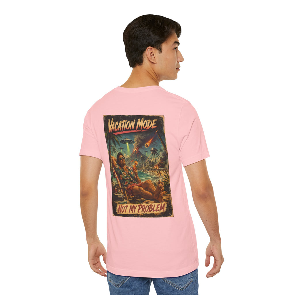 Vacation Mode - Not My Problem Funny Apocalypse T-Shirt