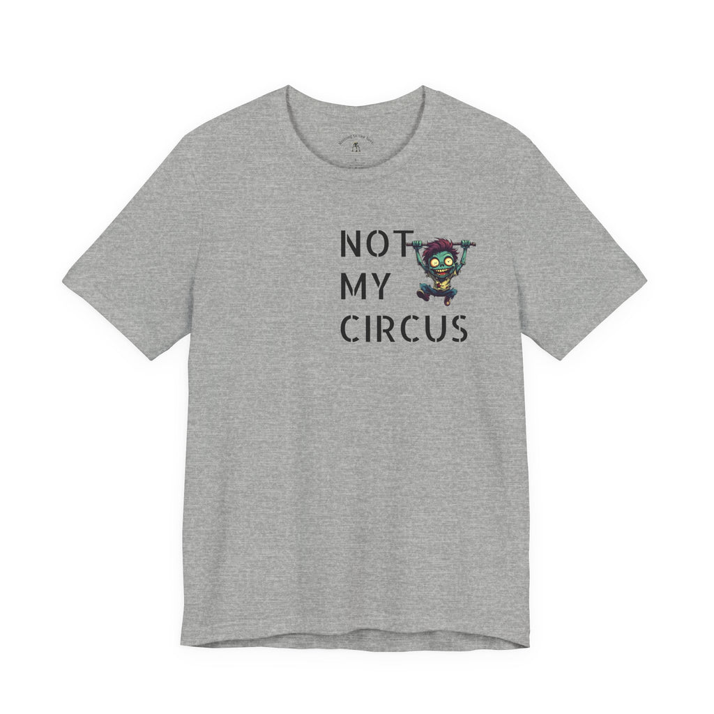 OUTFRAME – Not My Circus Not My Monkeys | Retro Apocalypse Graphic T-Shirt