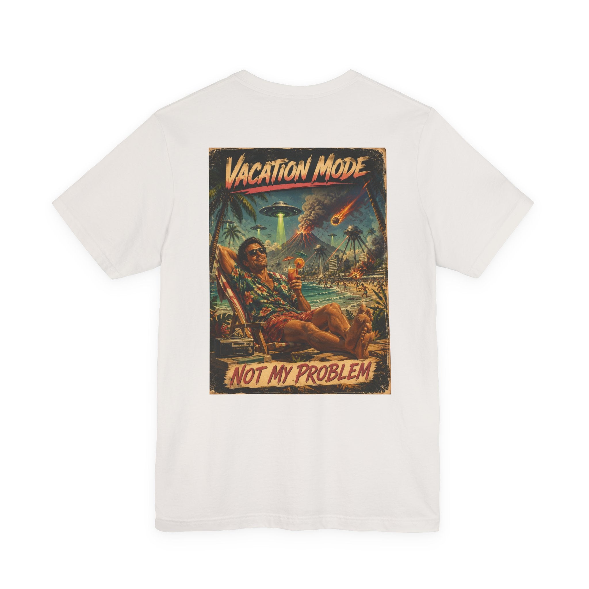 Vacation Mode - Not My Problem Funny Apocalypse T-Shirt