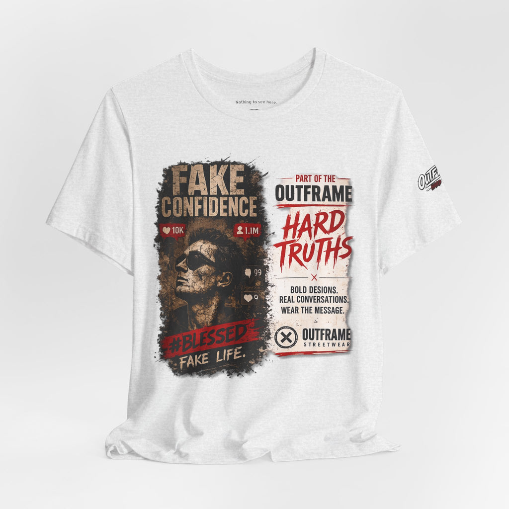 Fake Confidence – OUTFRAME Hard Truths Editorial Graphic T-Shirt