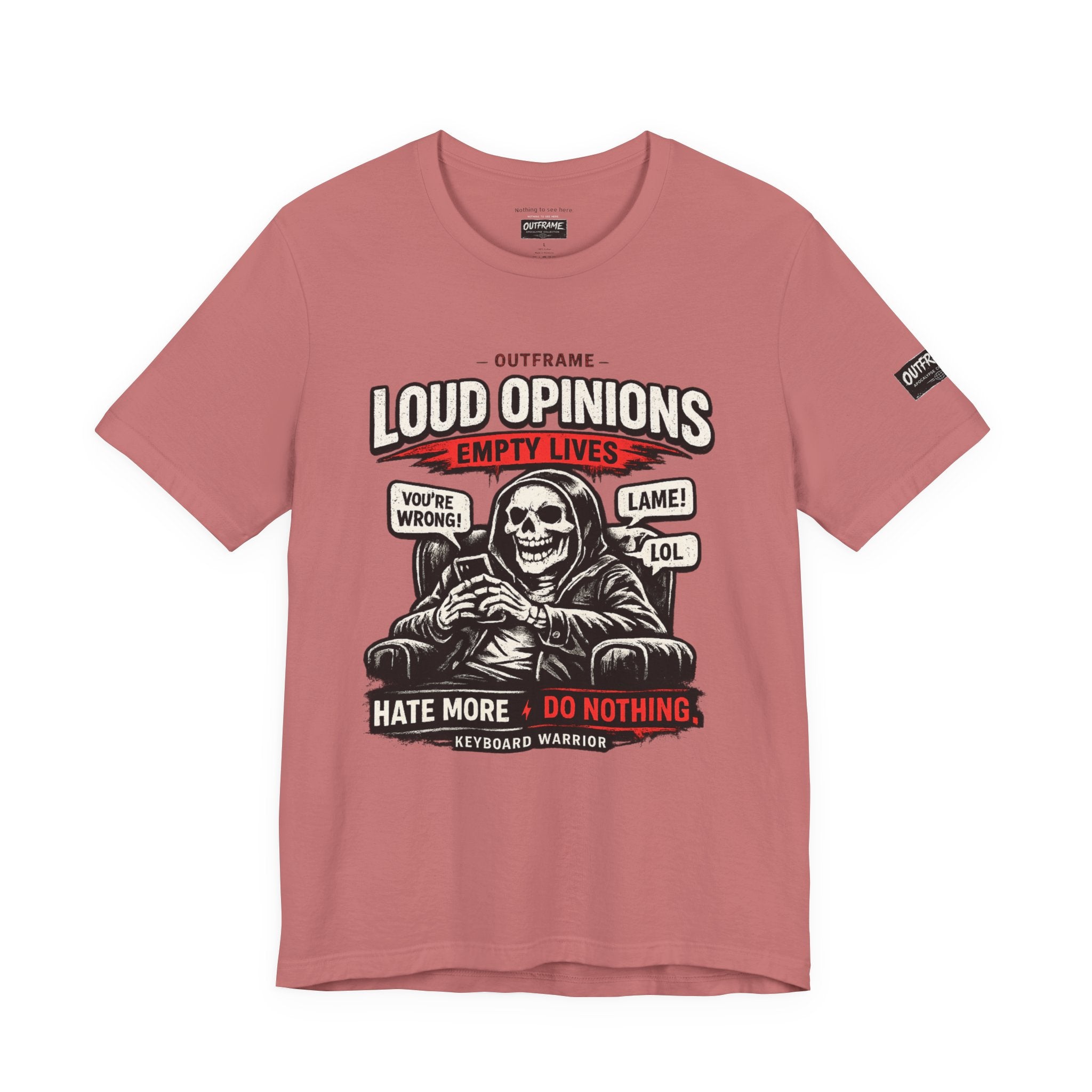 Loud Opinions. Empty Lives. – Apocalypse Collection Premium Graphic T-Shirt | OUTFRAME