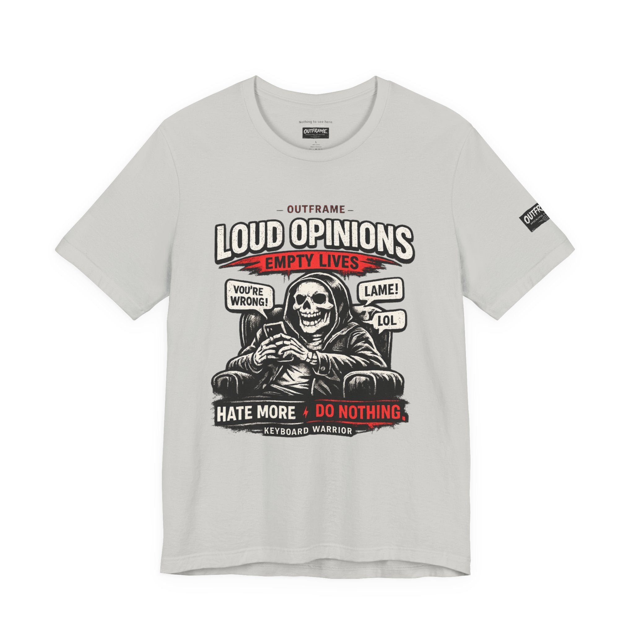 Loud Opinions. Empty Lives. – Apocalypse Collection Premium Graphic T-Shirt | OUTFRAME