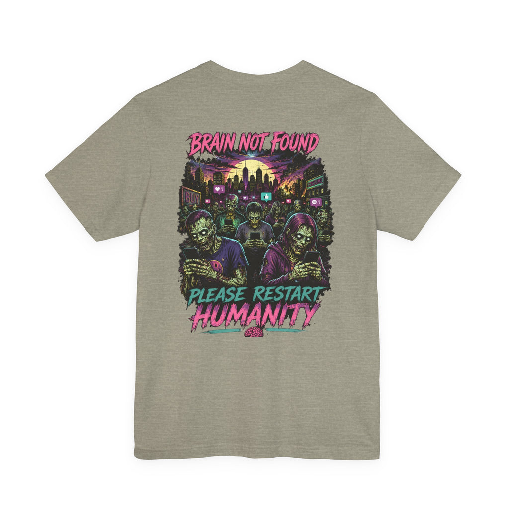 Brain Not Found – Please Restart Humanity Retro Zombie T-Shirt