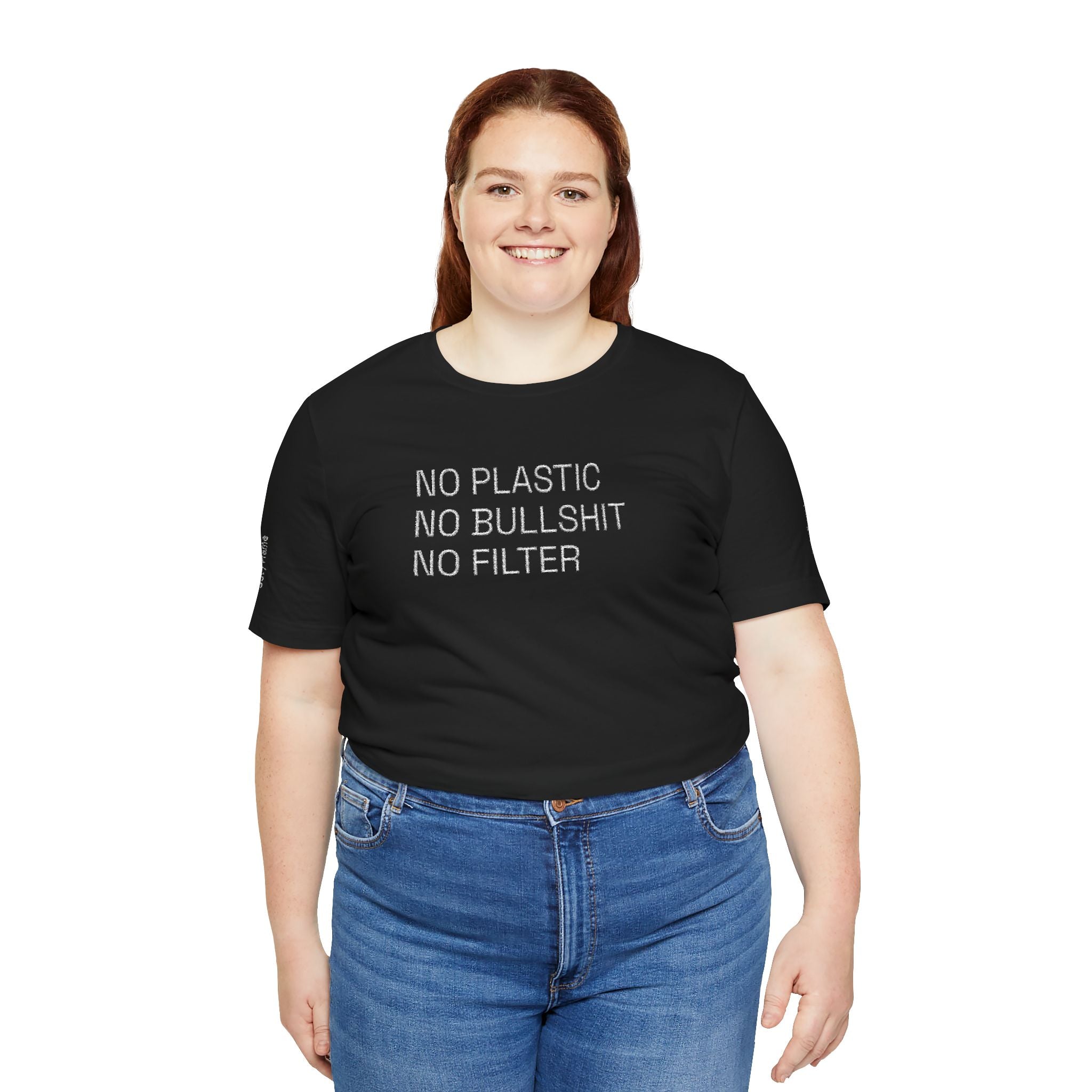NO PLASTIC. NO BULLSHIT. NO FILTER. – Minimal Statement Tee