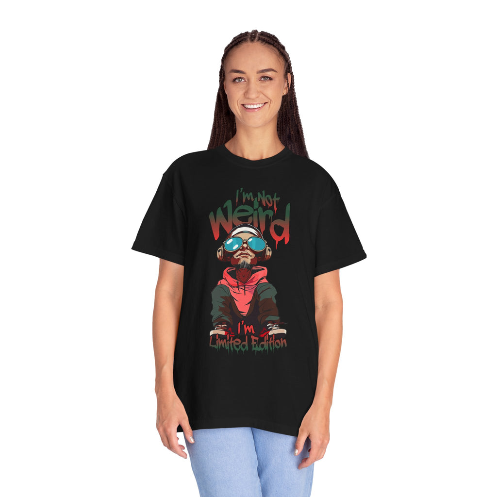 I’m Not Weird – I’m Limited Edition | Streetwear Graphic T-Shirt