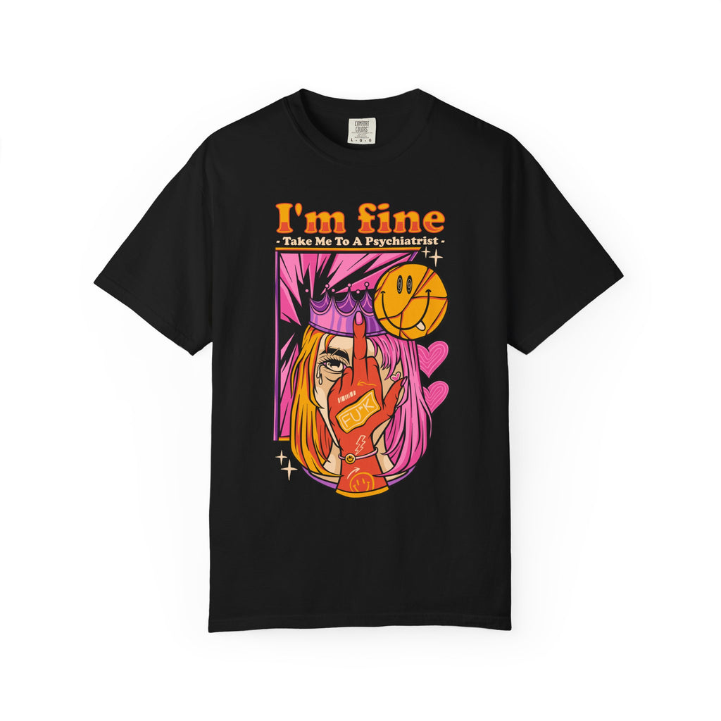 I’M FINE – Irony Street Tee