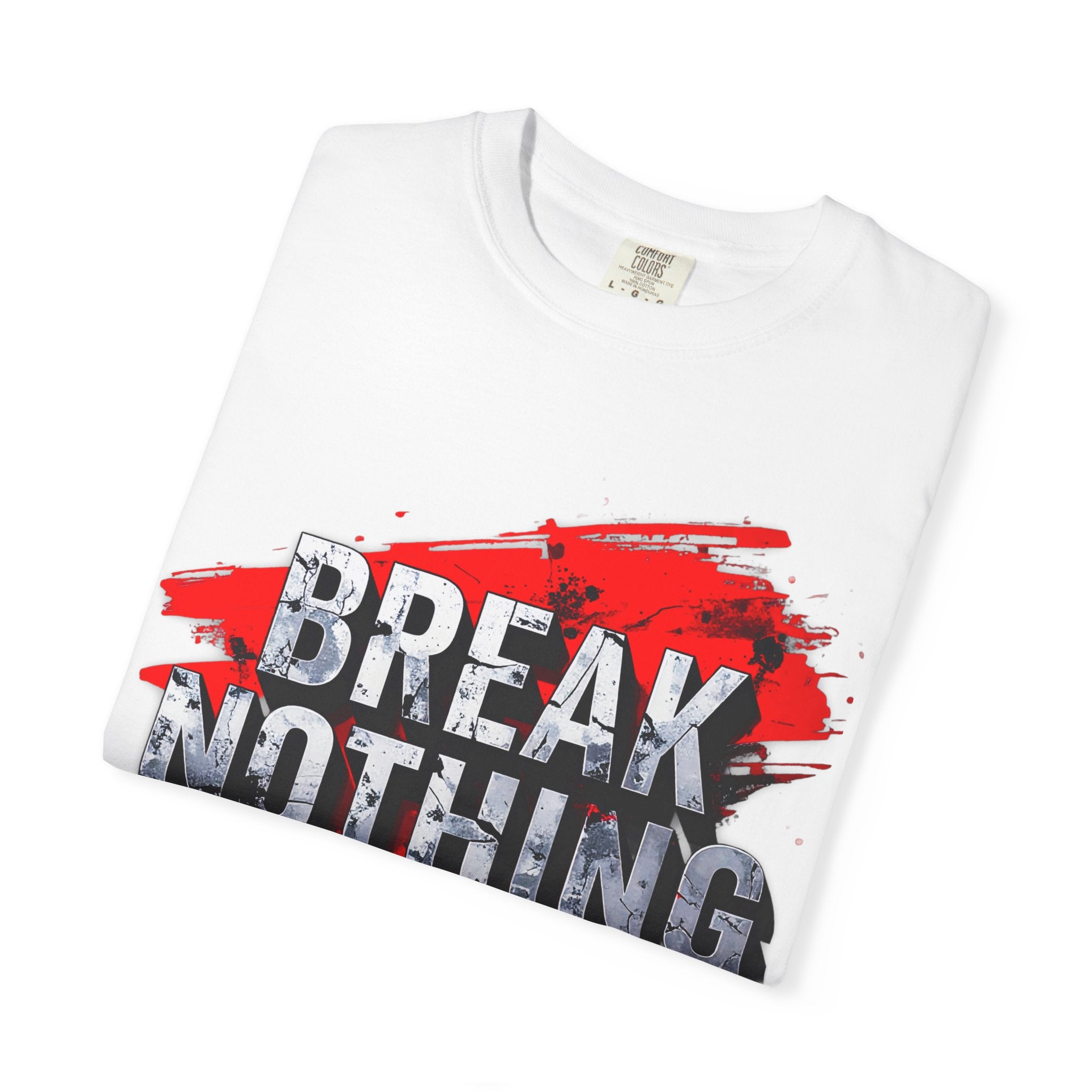 BREAK NOTHING – RAW Statement Hoodie | Outframe