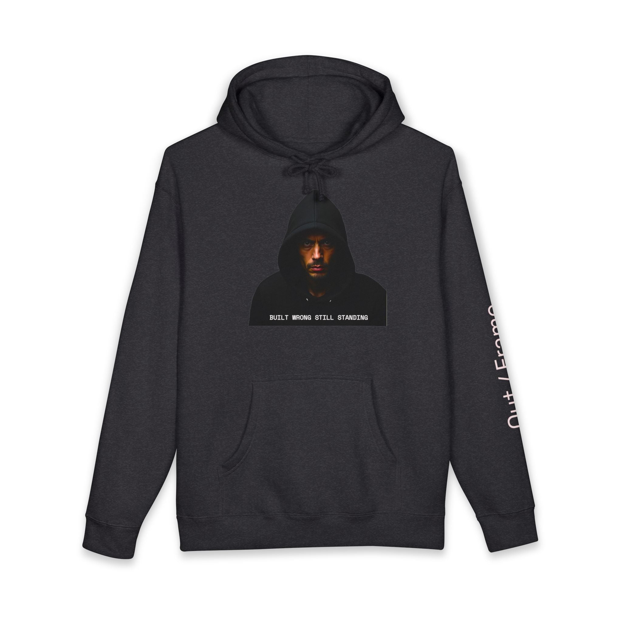 Built Wrong. Still Standing. – RAW Hoodie