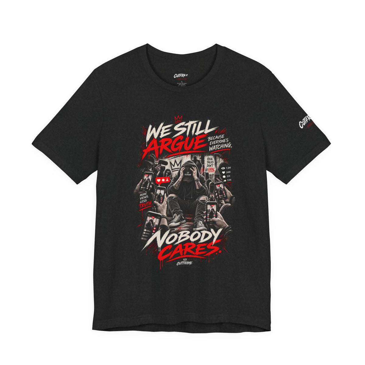 We Still Argue, Nobody Cares Tee — Dark Comic Graphic T-Shirt