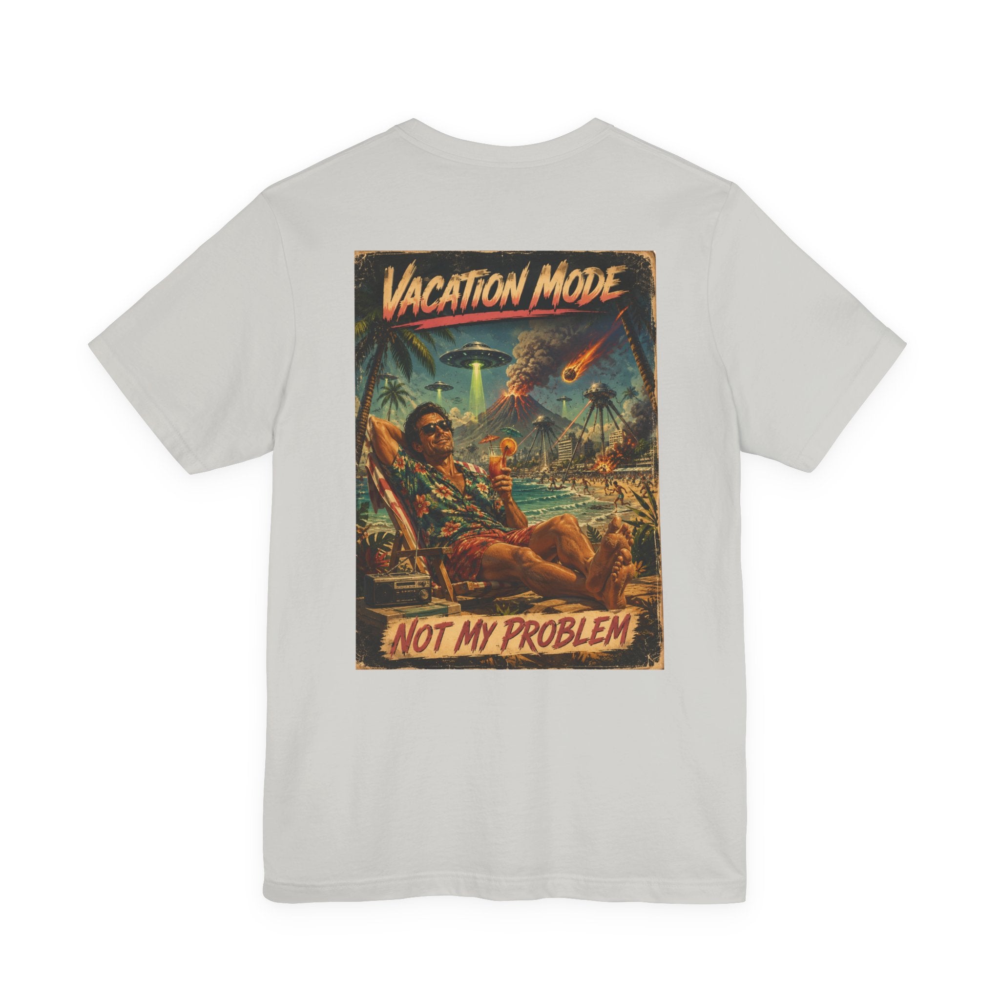 Vacation Mode - Not My Problem Funny Apocalypse T-Shirt