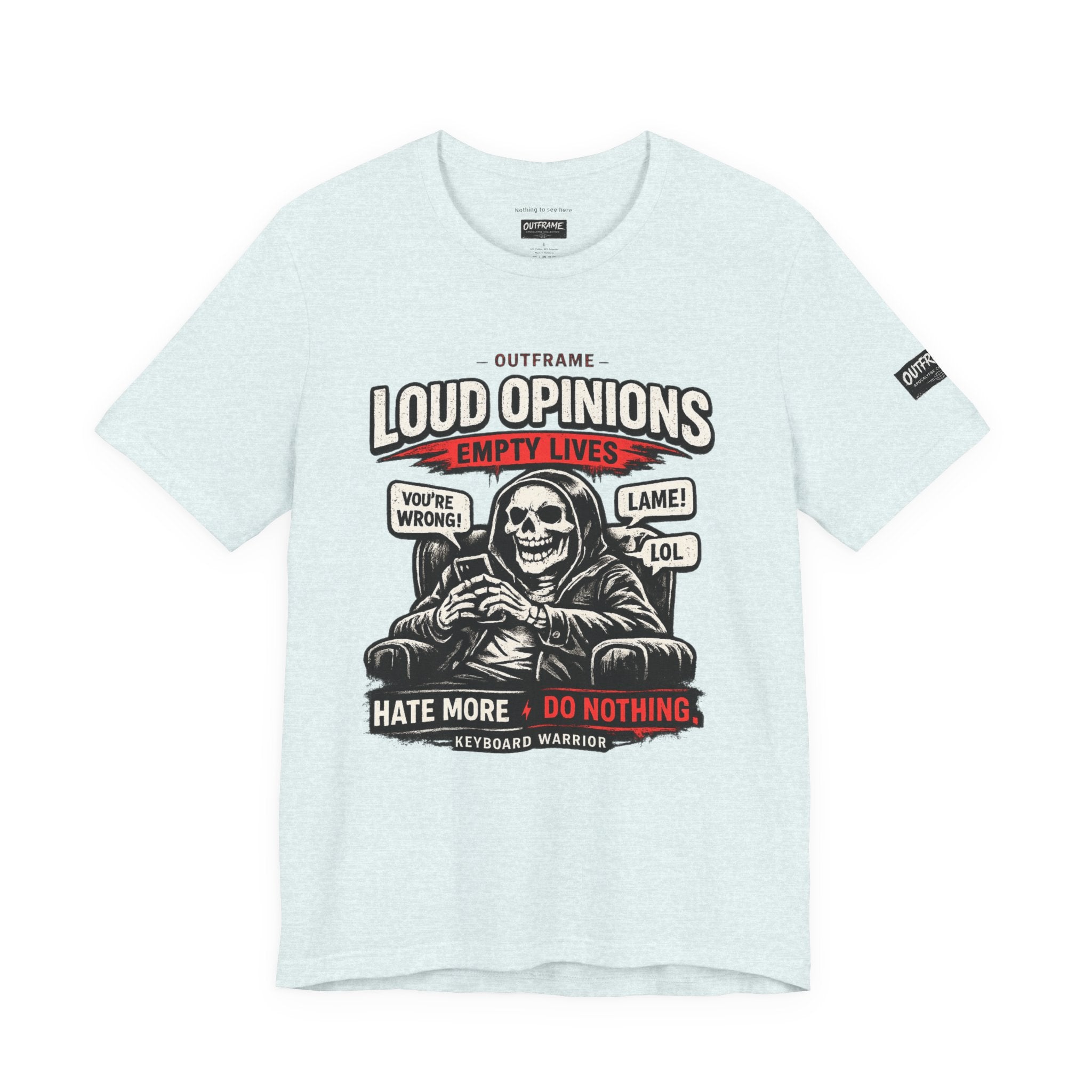 Loud Opinions. Empty Lives. – Apocalypse Collection Premium Graphic T-Shirt | OUTFRAME